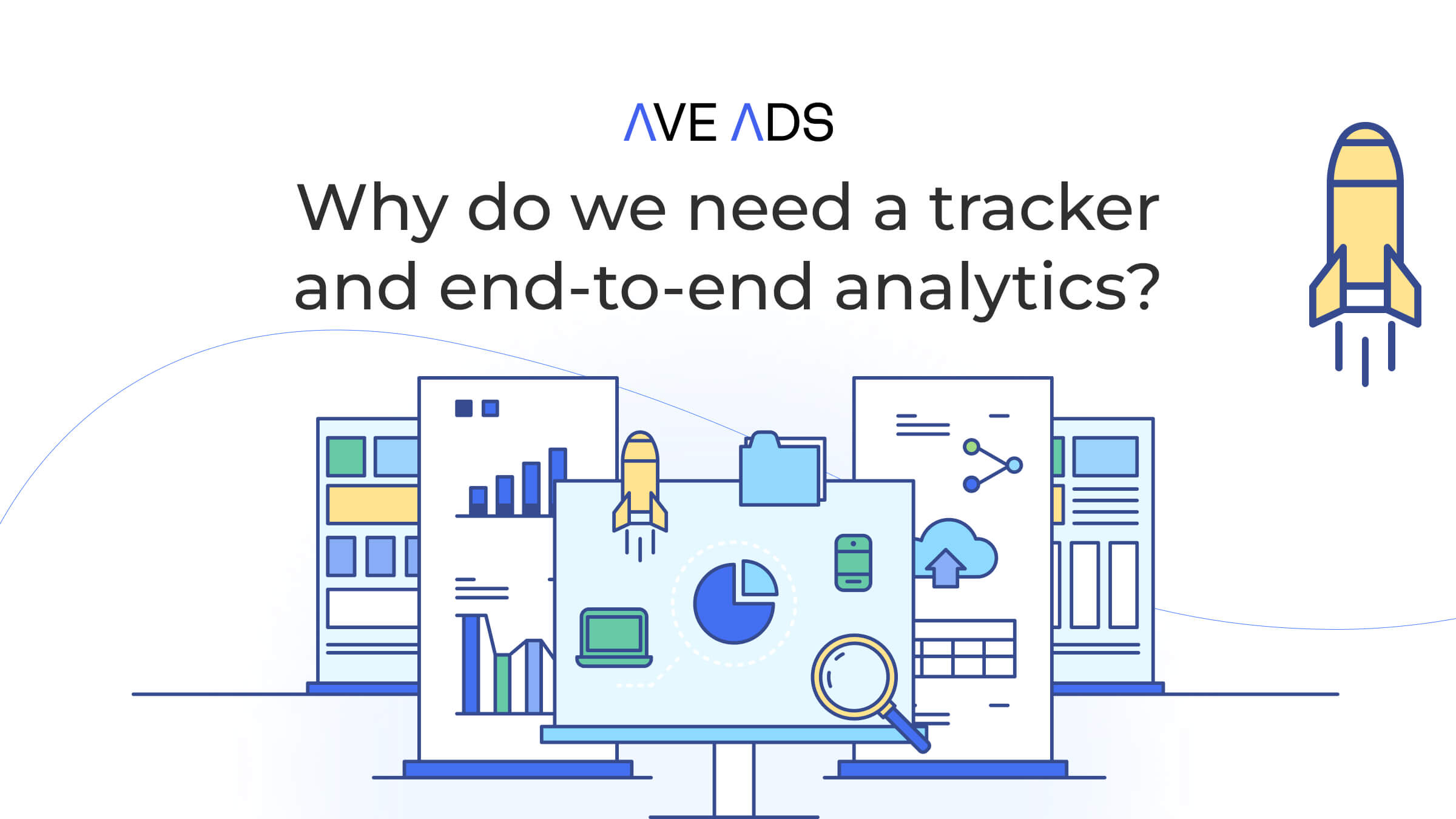Tracking and Analytics: How to Choose a Tracker, Why You Need End-to-End Analytics, and How Not to Get Lost in the Data
